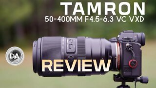 Tamron 50-400mm F4.5-6.3 VC VXD Definitive Review | DA
