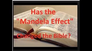 Mandela Effect Examples - Has the Bible Changed?