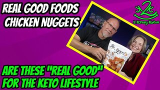 Real Good Foods Chicken Nuggets review | Are these Keto Friendly?