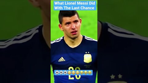 What Lionel Messi Did With The Last Chance #shorts #football #lionelmessi