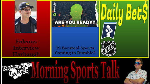 Morning Sports Talk: Barstool and Portnoy to Rumble? Can The Falcons Land a High Profile HC?