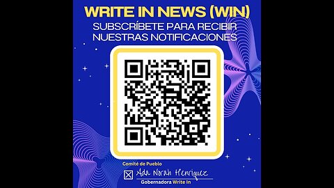 Write In News (WIN) - Comité de Pueblo Ada Norah Henriquez Gobernadora Write In