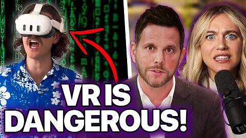 The Real Danger of VR | Dave Rubin & Isabel Brown