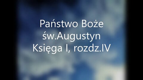 Państwo Boże - św.Augustyn Księga I , rozdz.IV