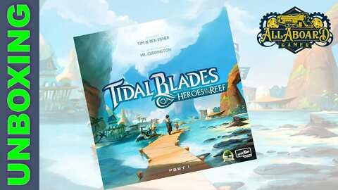 Tidal Blades: Heroes of the Reef (Druid City) Unboxing!!