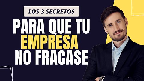 El Secreto para que tu Emprendimiento No Fracase