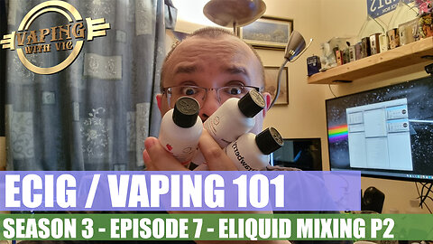 Electronic Cigarette / Vaping 101 - Season 3, EP 7 - Multiple Flavour Liquid Mixing