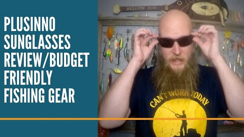 Plusinno Sunglasses Review / Budget Friendly Fishing Gear