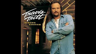 Travis Tritt - Strong Enough to be Your Man