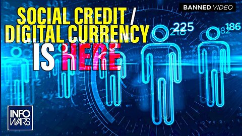 WARNING: Social Credit / Digital Currency System Isn't Coming- IT'S HERE