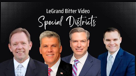 LeGrand Bitter Talks About Special Districts in Utah