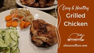 How We Make and Enjoy Grilled Chicken