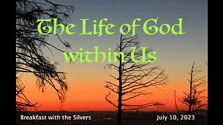 The Life of God within Us - Breakfast with the Silvers & Smith Wigglesworth Jul 10