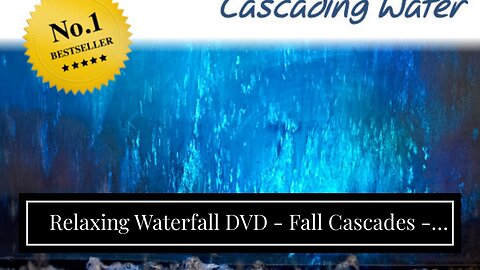 Relaxing Waterfall DVD - Fall Cascades - Soothing Softness and Colours of Autumn with 3D Binaur...