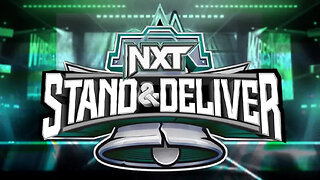 NXT STAND & DELIVER 2024 : GET HYPED