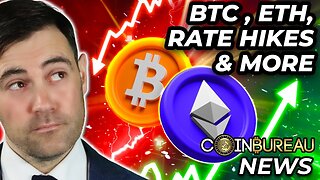 Crypto News: Bitcoin Price, ETH Updates, Rate Hikes & MORE!!