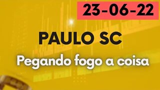 PAULO SC Pegando fogo a coisa 😬🔥