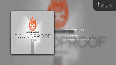Soundproof - Lemmings (FatKidOnFire | FKOFD011) [Deep Dubstep]