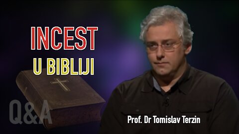 INCEST U BIBLIJI - Prof. Dr Tomislav Terzin