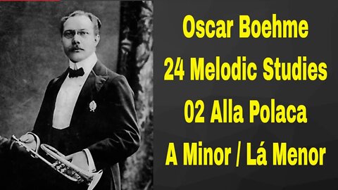 Oscar Boehme 24 Melodic Studies - 02 Alla Polaca - A Minor / Lá Menor