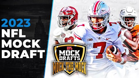 WAY TOO EARLY 2023 NFL Mock Draft | Mock The Mock