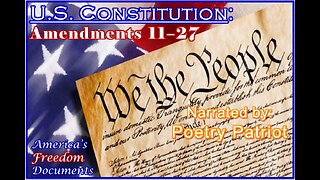 US Constitution: Amendments 11-27 -- Narrated