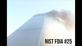 WAKE UP 9/11 - "NIST FOIA #25" - September 20 2023, By James Easton