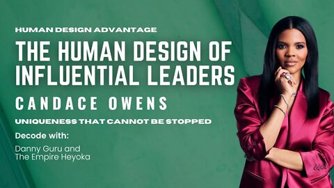 Ep. 16: The Human Design of Candace Owens
