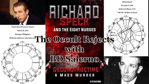 The Richard Speck Murders- Astrology & The Occult with BD Salerno