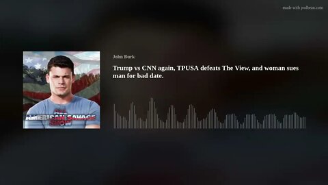 Trump vs CNN again, TPUSA defeats The View, and woman sues man for bad date.