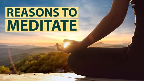 10 Reasons Why You Should Meditate