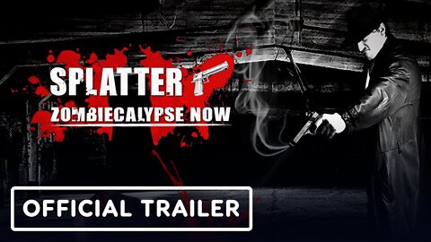 Splatter Zombiecalypse Now - Official Launch Trailer