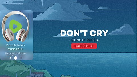 Guns N' Roses - Don't Cry Lyric