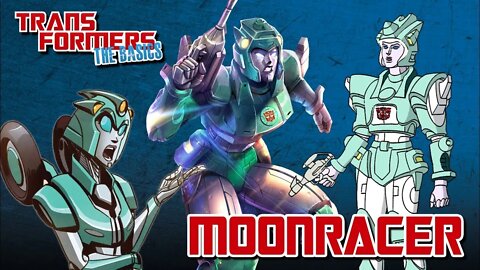 Transformers The Basics: Ep 128 - MOONRACER