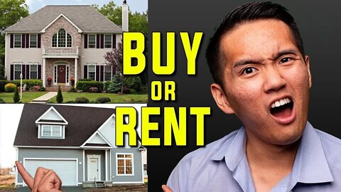Which Is CHEAPER in 2022: BUYING or RENTING A Home?