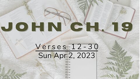 Gospel of John, Part 35