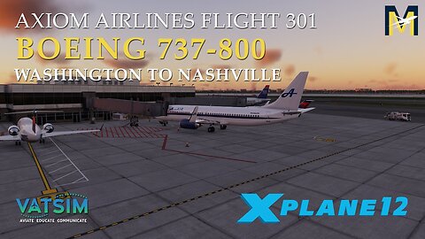 Washington to Nashville *** Boeing 737-800 *** X-Plane 12