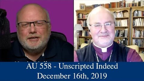Anglican Unscripted 558 - Unscripted Indeed