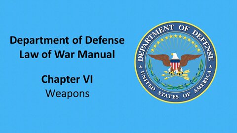 Law of War — Chapter VI: Weapons