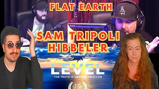 Sam Tripoli X Hibbeler Flat Earth