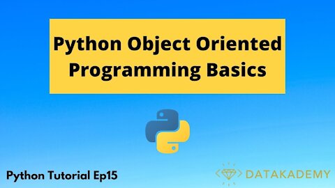 Python Object Oriented Programming Basics | Python Tutorial Ep15