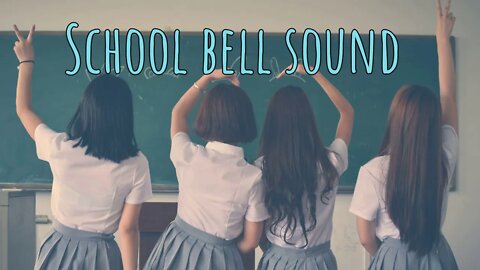 SCHOOL BELL 🔔Sound Effect Free Download- 0:23 Minutes