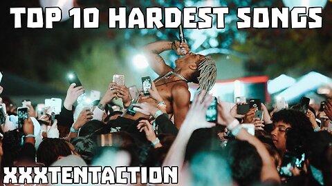 TOP 10 HARDEST XXXTENTACION SONGS