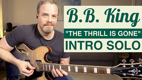 B.B. King "The Thrill Is Gone" - Intro Solo Guitar Lesson