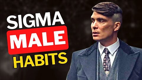 8 Best Habits That Make You Top Level Sigma Male (Hurry Up Its Not Late) | inside sigma