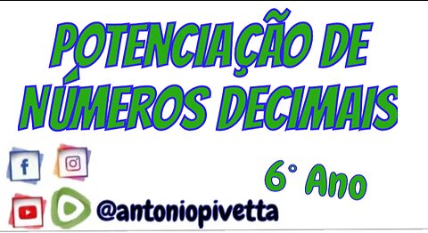 Potenciação de Números decimais - 6º Ano