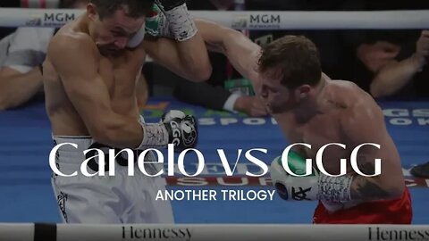 Another Trilogy - Canelo vs GGG #canelo #ggg #trilogy