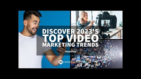 2023's Video Marketing Revolution! Top Trends & Insights Revealed