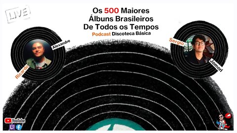 Os 500 Maiores Álbuns Brasileiros de Todos os Tempos | Pitadas do Sal