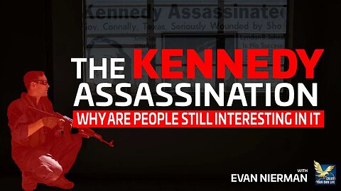 Why Are People Still Interested in the Kennedy Assassination?